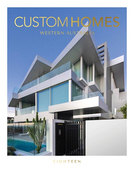 Custom Homes Western Australia VOL 18